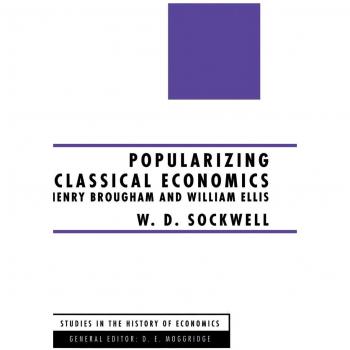 Popularizing Classical Economics, Studies in the History of Economics