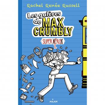 Les galères de Max Crumbly, Tome 1 : Super zéro