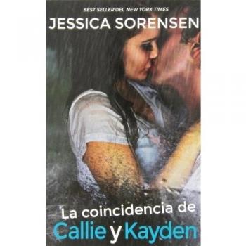 La coincidencia de Callie y Kayden (Tapa blanda con solapas).