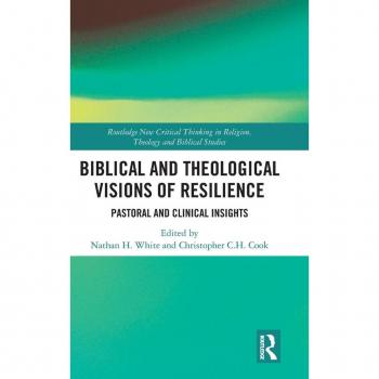 Biblical and Theological Visions of Resilience