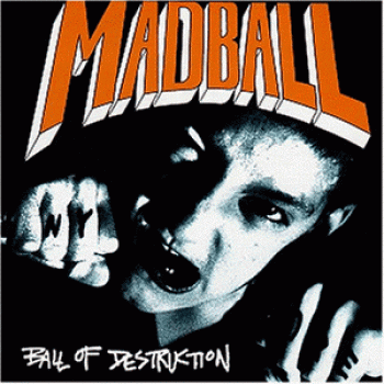 Éruption Ballistique Madball