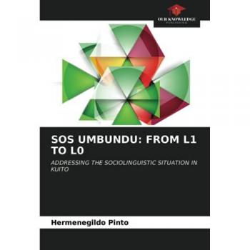 SOS UMBUNDU: FROM L1 TO L0: ADDRESSING THE SOCIOLINGUISTIC SITUATION IN KUITO