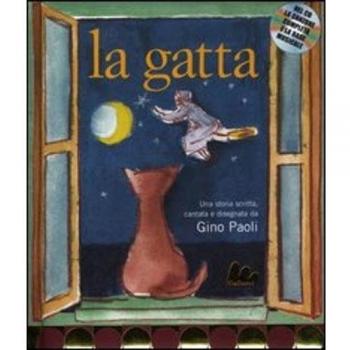 La gatta. Ediz. illustrata. Con CD Audio: La gatta + CD
