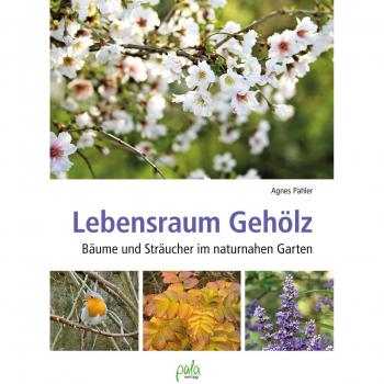 Pahler, Agnes: Lebensraum Gehölz
