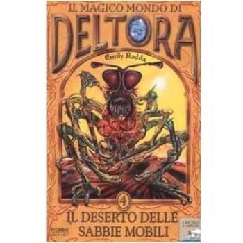 Il deserto delle sabbie mobili. Il magico mondo di Deltora