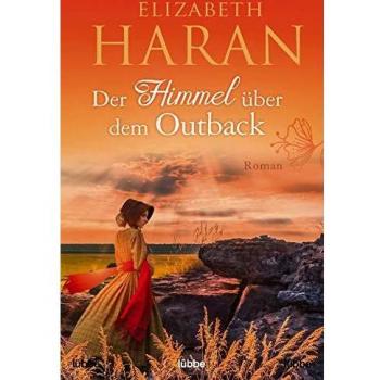 Elizabeth Haran Der Himmel Über Dem Outback: Roman