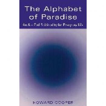 Alphabet of Paradise: An A–Z of Spirituality for Everyday Life