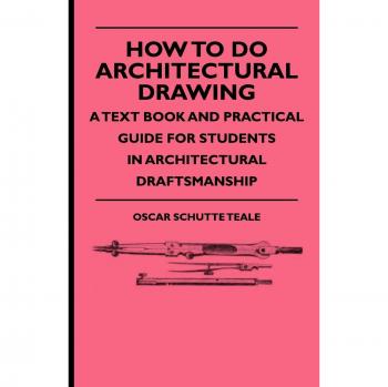 How to Do Architectural Drawing