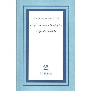 La Persuasione E La Rettorica