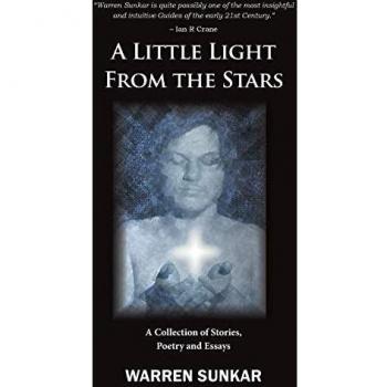 A Little Light From The Stars: A Collection of Stories, Poetry and Essays