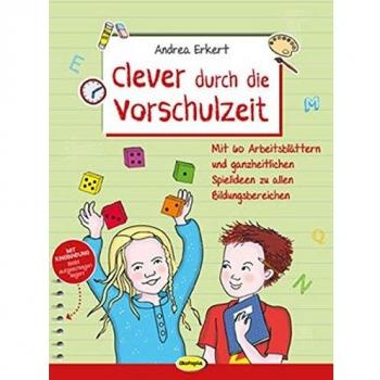 Andrea Erkert Clever durch die Vorschulzeit