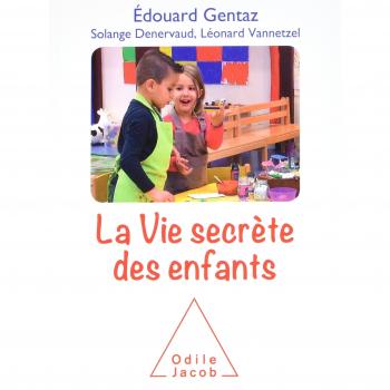 La vie secrète des enfants