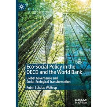 Eco-Social Policy in the OECD and the World Bank