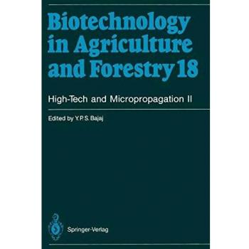 High-Tech and Micropropagation II (Biotechnology in Agriculture and Forestry) (Biotechnology in Agriculture and Forestry (18), Band 18)