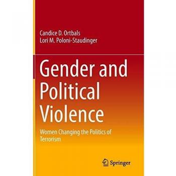 Gender and Political Violence: Women Changing the Politics of Terrorism
