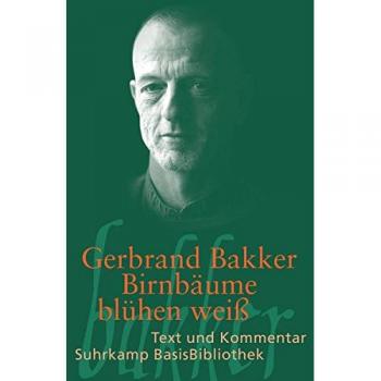 Birnbäume blühen weiß (Suhrkamp BasisBibliothek)