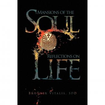 Mansions of the Soul Reflections on Life