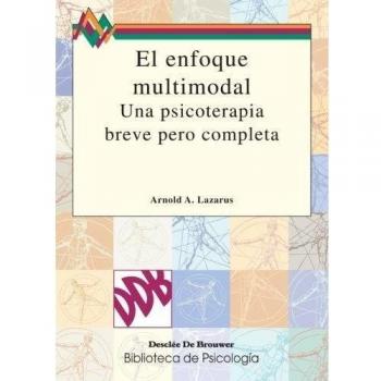 el enfoque multimodal.una psicoterapia breve pero completa