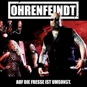 Auf die Fresse ist umsonst – Ohrenfeindt (CD, Digipak, 2023)