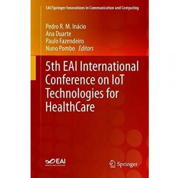 5th EAI International Conference on IoT Technologies for HealthCare
