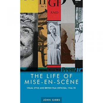 Gibbs, John: The life of mise-en-scène