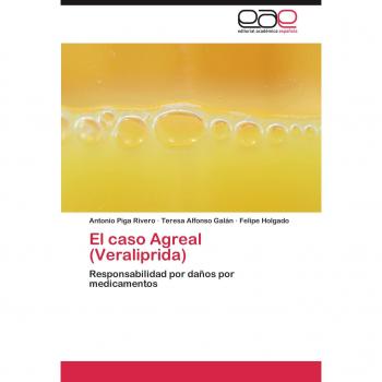 El caso Agreal (Veraliprida): Responsabilidad por daños por medicamentos