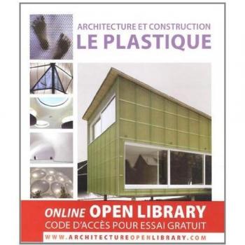 Architecture  et construction : le plastique