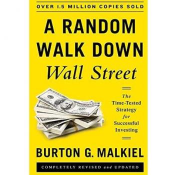 A Random Walk Down Wall Street: The Time-Tested Strategy for Successful Investin