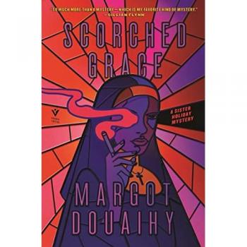 Margot Douaihy Scorched Grace: A Sister Holiday Mystery