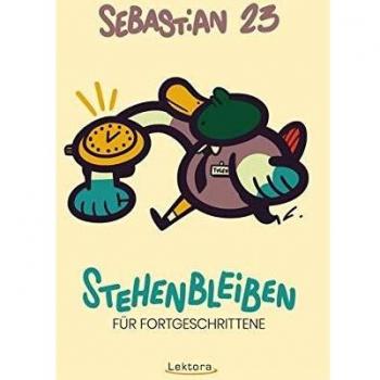 Sebastian 23 Stehenbleiben Für Fortgeschrittene