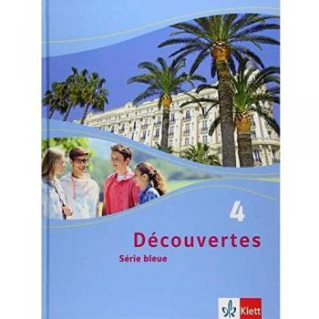 Découvertes 4. Série bleue: Schülerbuch Hardcover 4. Lehrjahr