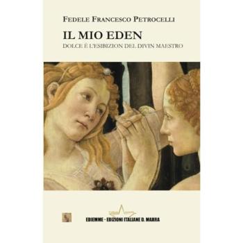Il mio Eden. Dolce è l'esibizion del Divin Maestro