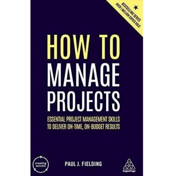 A Guide to Open Innovation and Crowdsourcing: Advice from Leading Experts: Essential Project Management Skills to Deliver On-time, On-budget Results