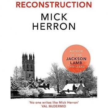 Mick Herron Reconstruction