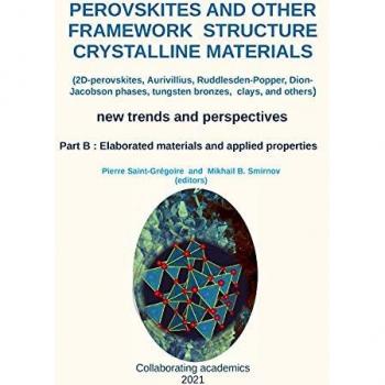 Perovskites and other framework structure crystalline materials