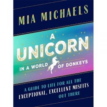 A Unicorn in a World of Donkeys
