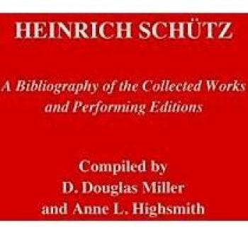Heinrich Schutz: A Bibliography of the Collected Works and Performing Editions