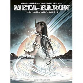 Méta-Baron. Vol. 8. Dargona la Proto-Gardienne