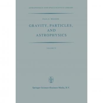 Gravity, Particles, and Astrophysics