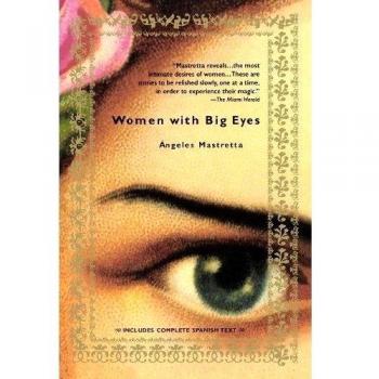 Women With Big Eyes/Mujeres de Ojos Grandes