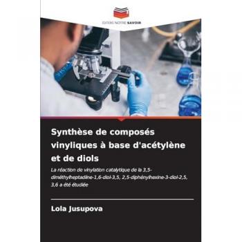 Jusupova, Lola: Synthèse de composés vinyliques à base d'acétylène et de diols
