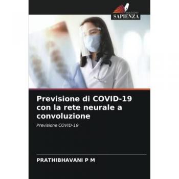 Previsione di COVID-19 con la rete neurale a convoluzione: Previsione COVID-19