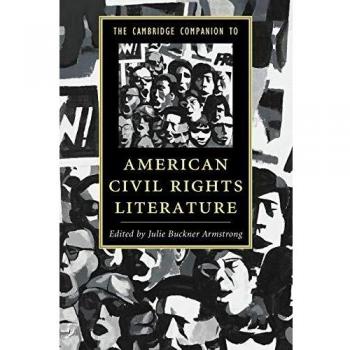 The Cambridge Companion to American Civil Rights Literature