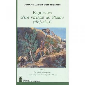 Esquisses d'un voyage au Pérou (1838-1842)