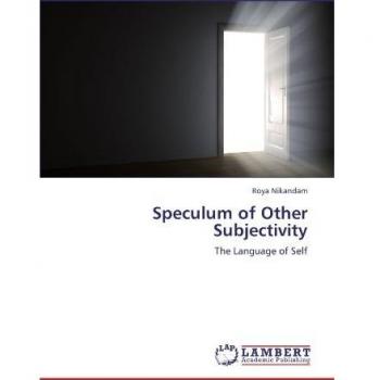 Speculum of Other Subjectivity: The Language of Self
