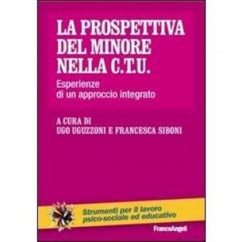 La prospettiva del minore nella C.T.U. Esperienze di un approccio integrato