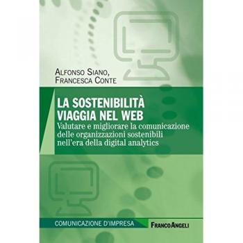 La sostenibilità viaggia nel web. Valutare e migliorare la comunicazione delle organizzazioni sostenibili nell'era della digital analytics