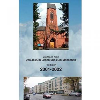 Das Ja zum Leben und zum Menschen, Band 5: Predigten 2001-2002
