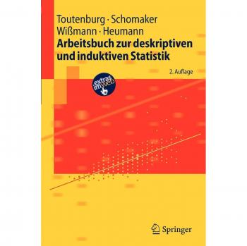 Toutenburg, Helge: Arbeitsbuch zur deskriptiven und induktiven Statistik