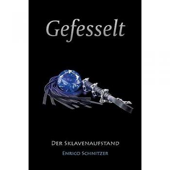 Schnitzer, Enrico: Der Sklavenaufstand
